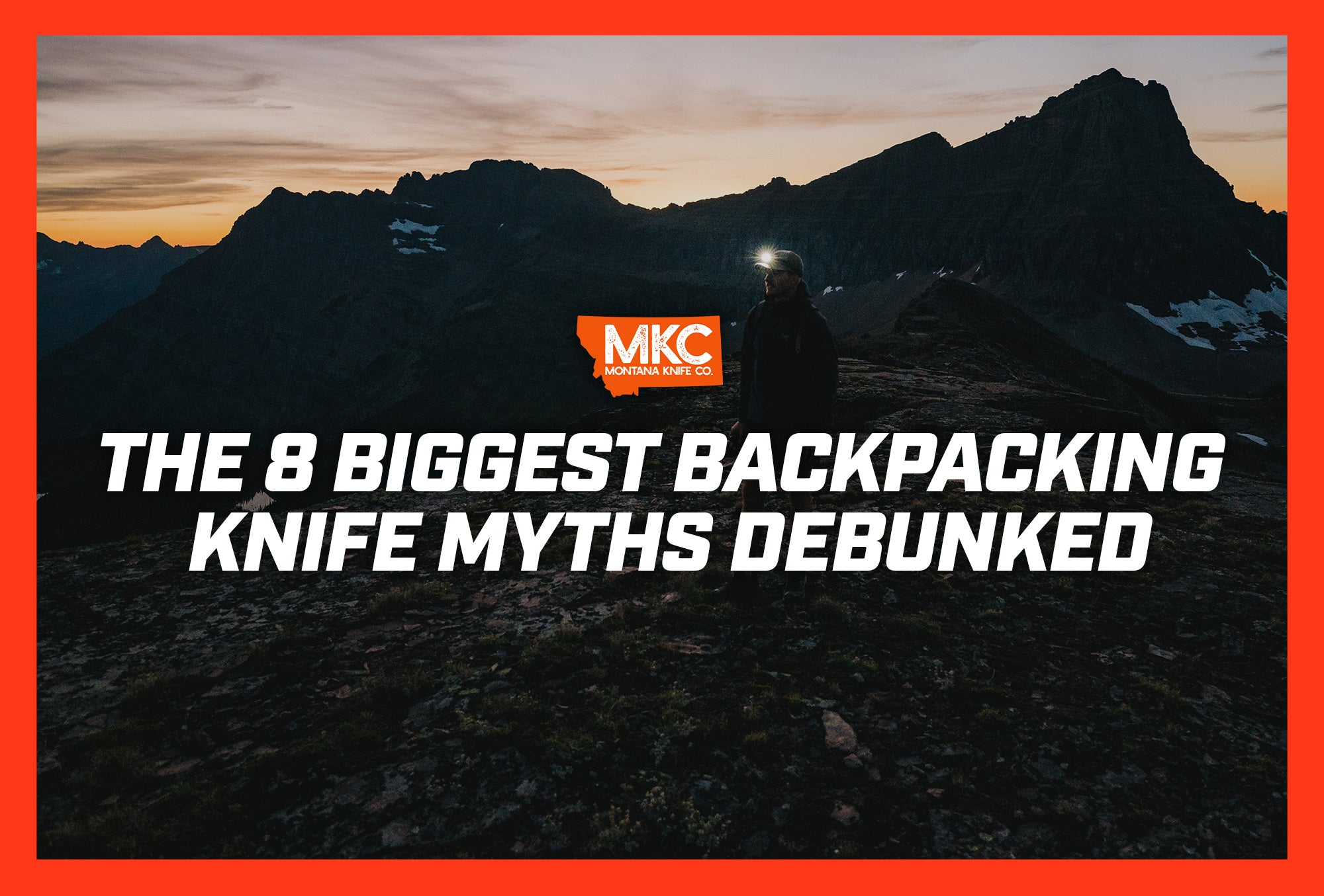 A man with a headlamp stands on a mountain at dusk with his favorite backpacking knife.