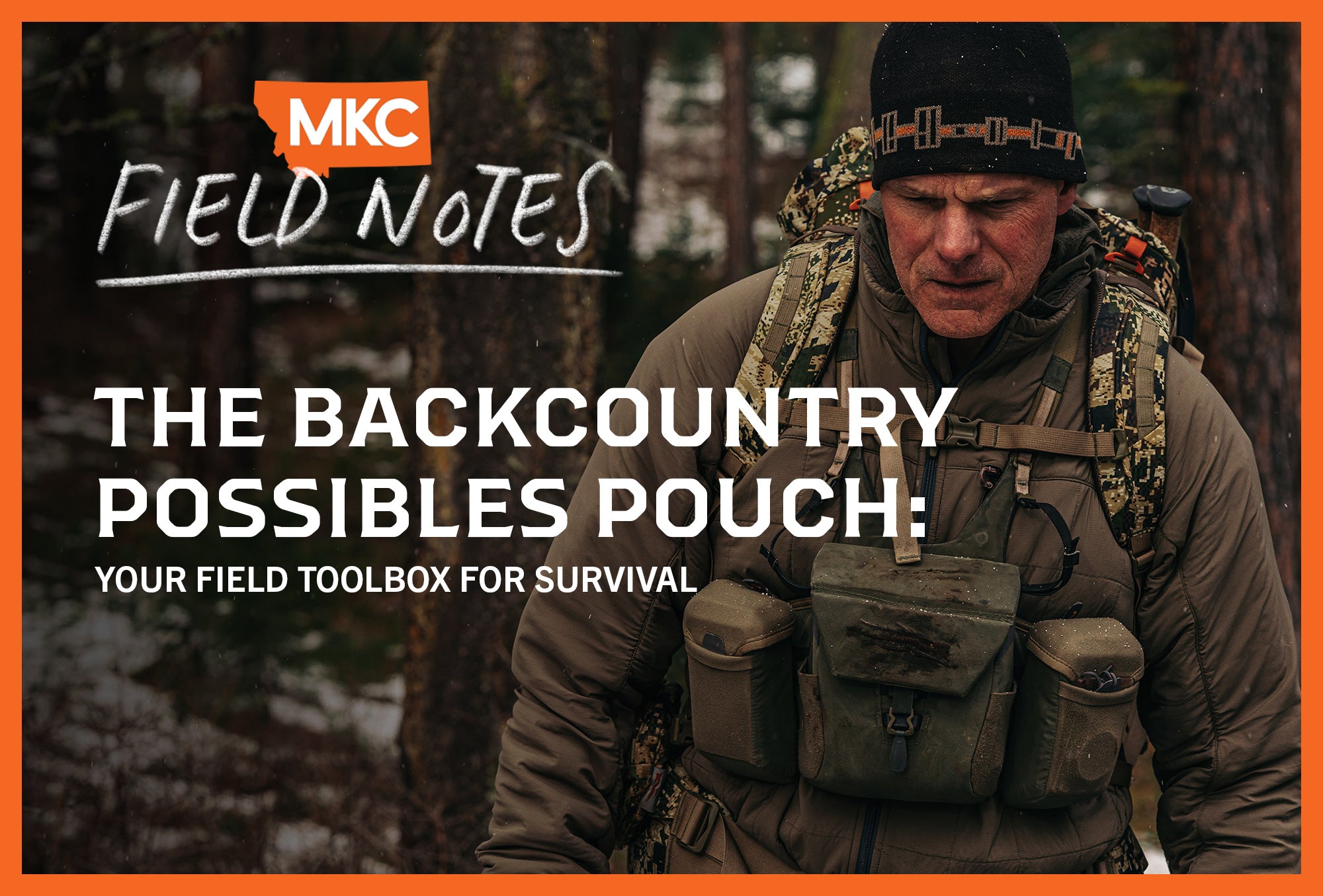 A man dressed in hunting gear, surrounded by trees with the overlay “The Backcountry Possibles Pouch: Your Field Toolbox for Survival.”