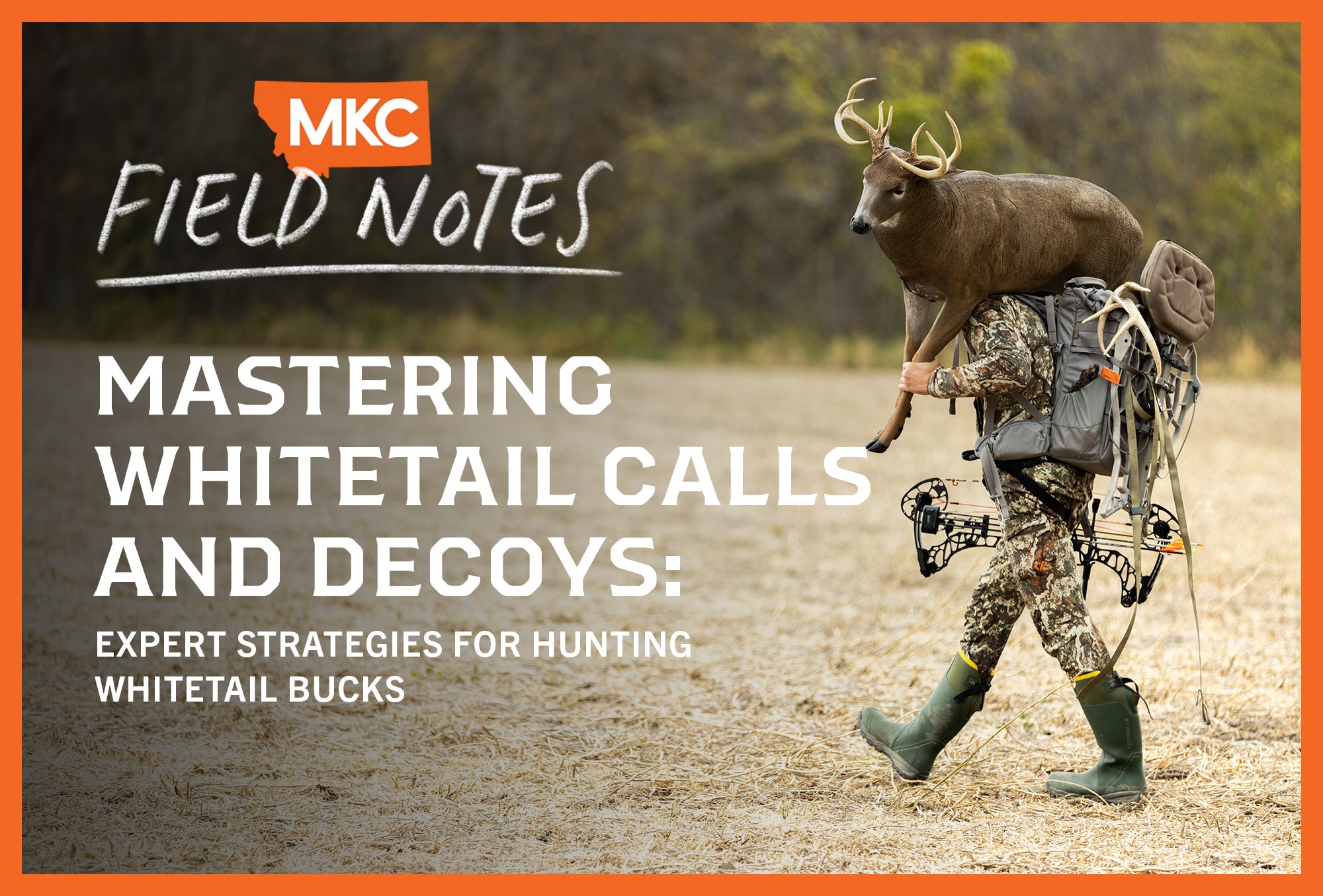 A hunter is carrying a deer over his shoulders with an overlay of “Mastering Whitetail Calls and Decoys: Expert Strategies for Hunting Whitetail Bucks.”